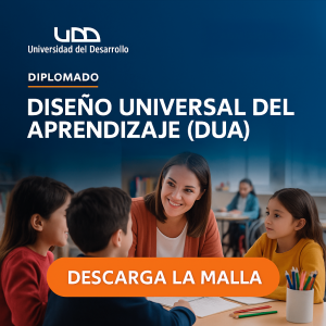 Diplomado en Diseño Universal del Aprendizaje (DUA): Creando Espacios Educativos Inclusivos